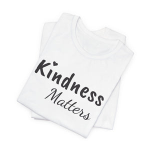 Kindness Matters | Deluxe Tee