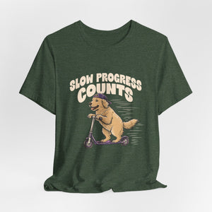 Slow Progress Counts | Dog | Deluxe Tee
