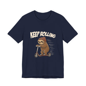 Keep Rolling | Sloth t-shirt - Zenfull Heart self love and healing affirmation apparel