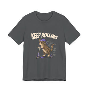 Keep Rolling | Cat | Deluxe Tee