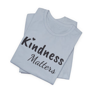 Kindness Matters | Deluxe Tee