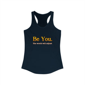 Be You The World Will Adjust tank top - Zenfull Heart self love and healing affirmation apparel