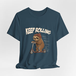 Keep Rolling | Sloth t-shirt - Zenfull Heart self love and healing affirmation apparel