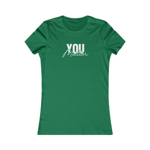 You Matter | To The Person Behind Me women's t-shirt - Zenfull Heart self love and healing affirmation apparel