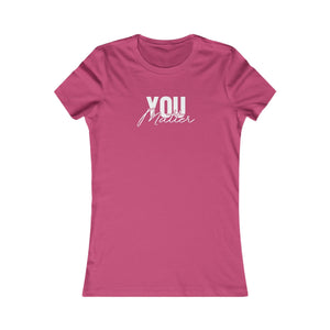 You Matter | To The Person Behind Me women's t-shirt - Zenfull Heart self love and healing affirmation apparel