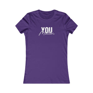 You Matter | To The Person Behind Me women's t-shirt - Zenfull Heart self love and healing affirmation apparel