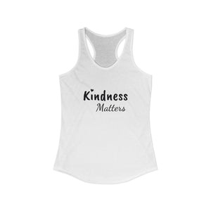 Kindness Matters | Racerback Tank