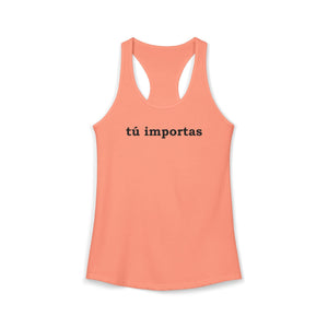 Tú Importas | Racerback Tank