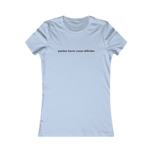 Puedes Hacer Cosas Difíciles | Women's Tee