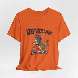 Keep Rolling | Cat t-shirt - Zenfull Heart self love and healing affirmation apparel