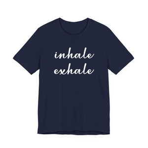 Inhale exhale | Deluxe Tee