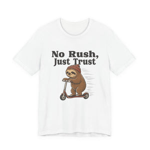 No Rush, Just Trust | Sloth t-shirt - Zenfull Heart self love and healing affirmation apparel