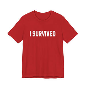 I Survived t-shirt - Zenfull Heart self love and healing affirmation apparel