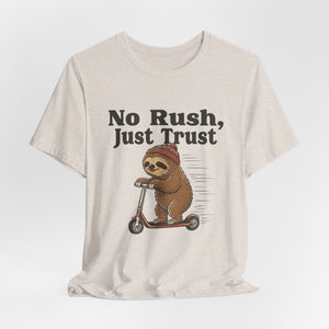 No Rush, Just Trust | Sloth t-shirt - Zenfull Heart self love and healing affirmation apparel