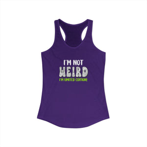 I'm Not Weird I'm Limited Edition tank top - Zenfull Heart self love and healing affirmation apparel