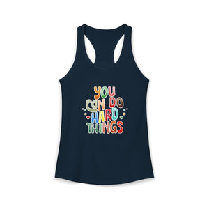 You Can Do Hard Things | Racerback Tank