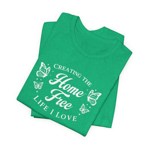 Home Free | Deluxe Tee