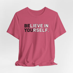 Believe In Yourself t-shirt - Zenfull Heart self love and healing affirmation apparel
