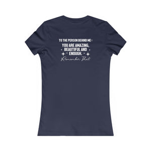 You Matter | To The Person Behind Me women's t-shirt - Zenfull Heart self love and healing affirmation apparel