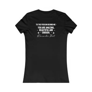 You Matter | To The Person Behind Me women's t-shirt - Zenfull Heart self love and healing affirmation apparel