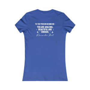 You Matter | To The Person Behind Me women's t-shirt - Zenfull Heart self love and healing affirmation apparel