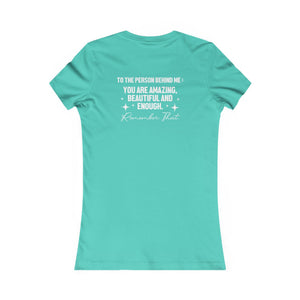 You Matter | To The Person Behind Me women's t-shirt - Zenfull Heart self love and healing affirmation apparel