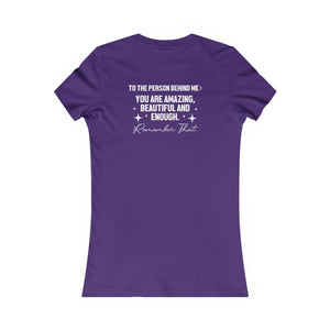 You Matter | To The Person Behind Me women's t-shirt - Zenfull Heart self love and healing affirmation apparel