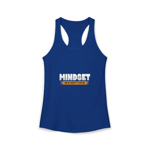 Mindset Is Everything | Racerback Tank