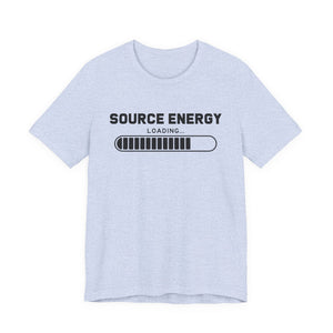 Source Energy Loading... t-shirt - Zenfull Heart self love and healing affirmation apparel
