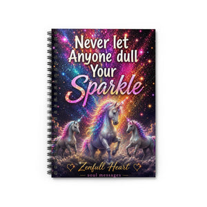 Never Let Anyone Dull Your Sparkle | Spiral Notebook