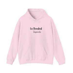 La Bondad Importa | Hoodie