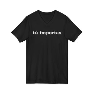 Tú Importas | V-Neck