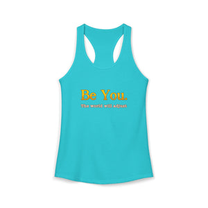 Be You The World Will Adjust tank top - Zenfull Heart self love and healing affirmation apparel