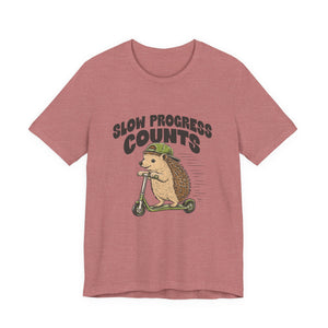Slow Progress Counts | Hedgehog | Deluxe Tee