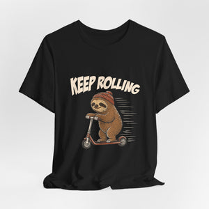 Keep Rolling | Sloth | Deluxe Tee