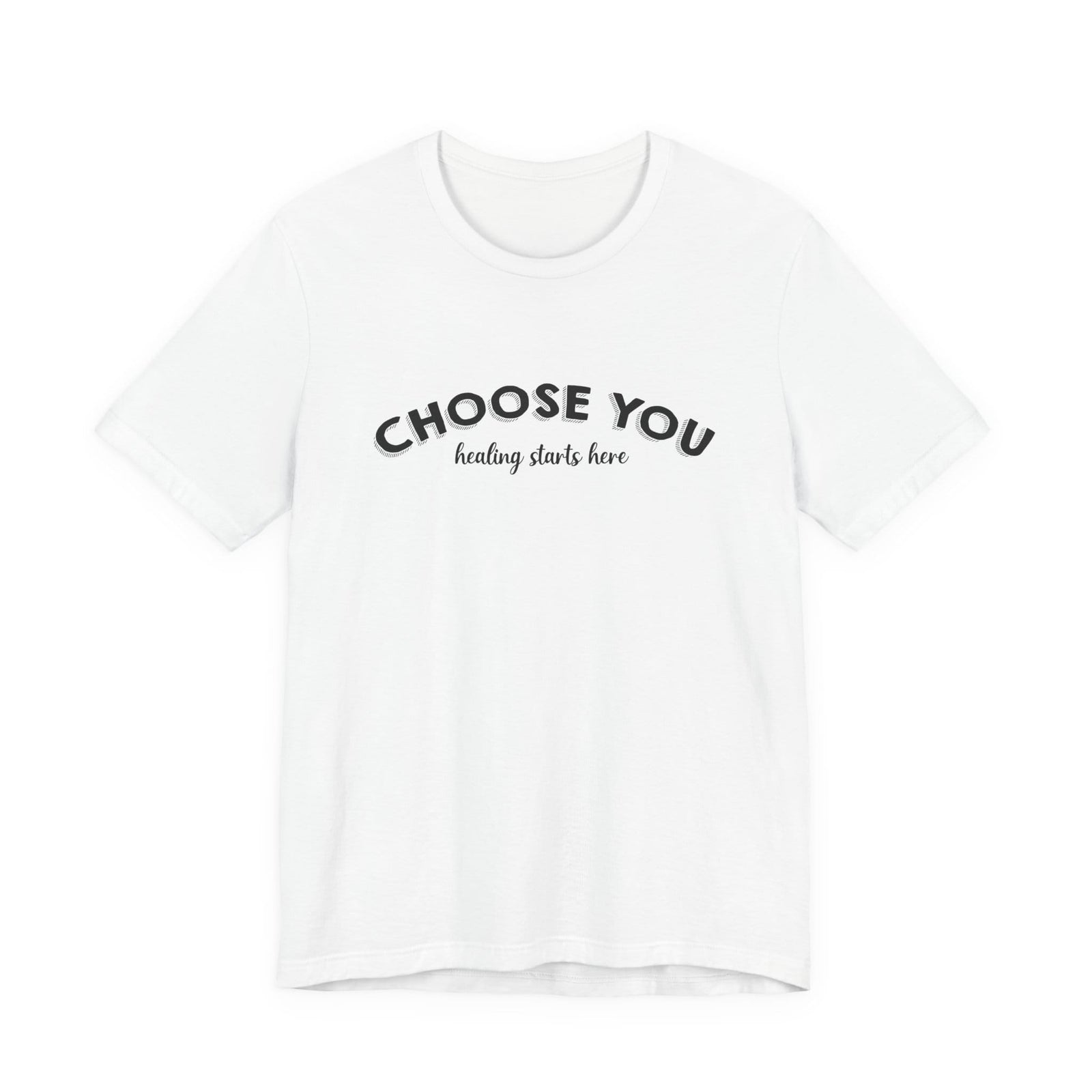 Choose You | Deluxe Tee