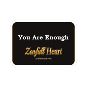 You Are Enough Sticker