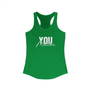 You Matter | To The Person Behind Me tank top - Zenfull Heart self love and healing affirmation apparel