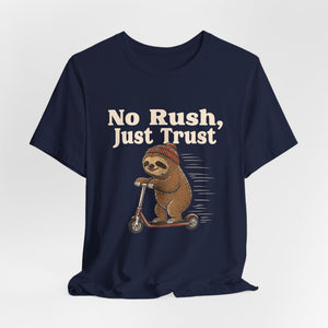 No Rush, Just Trust | Sloth t-shirt - Zenfull Heart self love and healing affirmation apparel