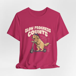 Slow Progress Counts | Dog t-shirt - Zenfull Heart self love and healing affirmation apparel