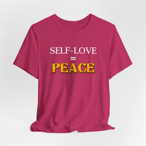 Self-Love = Peace t-shirt - Zenfull Heart self love and healing affirmation apparel
