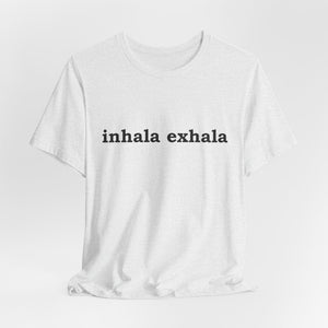 Inhala Exhala | Deluxe Tee