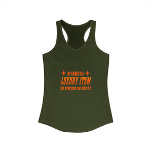 My Energy Is A Luxury Item | Racerback Tank