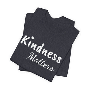 Kindness Matters | Deluxe Tee