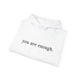 Dear Person Behind Me | You Are Enough Hoodie