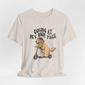 Going At My Own Pace | Dog t-shirt - Zenfull Heart self love and healing affirmation apparel