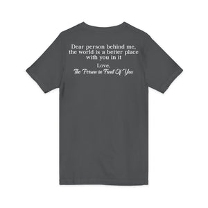 The World Is A Better Place With You In It | V-Neck