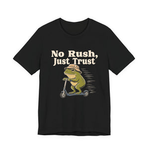 No Rush, Just Trust | Frog t-shirt - Zenfull Heart self love and healing affirmation apparel