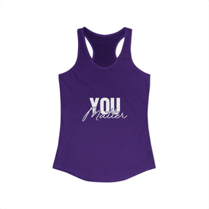 You Matter | To The Person Behind Me | Racerback Tank