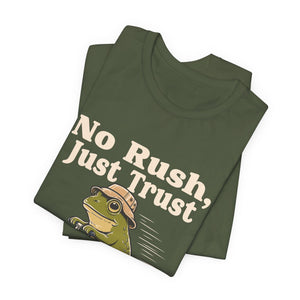 No Rush, Just Trust | Frog t-shirt - Zenfull Heart self love and healing affirmation apparel